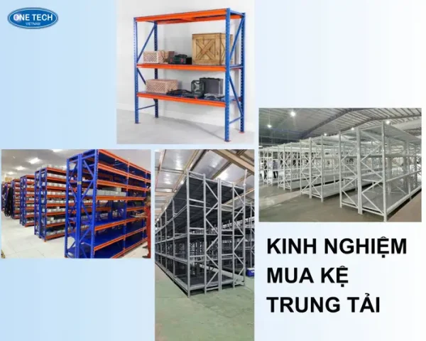 Kinh nghiệm mua kệ trung tải chất lượng, giá rẻ tại Nhà Máy