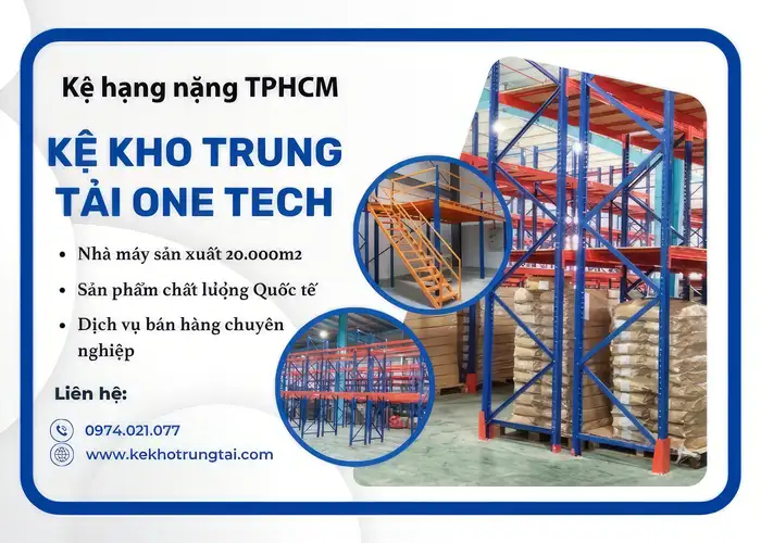 Kệ Kho Trung Tải One Tech - Đơn vị sản xuất kệ kho hàng đầu Việt Nam